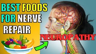 5 Incredible Foods To Repair Nerve Damage  Neuropathy  Neuropathy treatment  peripheral [upl. by Chatwin806]