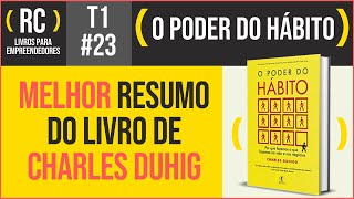 O PODER DO HÁBITO  Melhor RESUMO DO LIVRO de Charles Duhigg  T1023 [upl. by Pontus883]