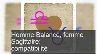 Homme Balance et Femme Sagittaire  Compatibilité des signes du Zodiaque [upl. by Lewis]