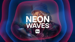 Premium Overlays Neon Waves  Free After Effects Template  StepByStep Tutorial [upl. by Llorrac141]