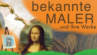 bekannte Maler und Ihre Werke lernen [upl. by Letnuahs693]