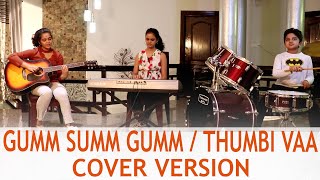 Gumm Summ Gumm  Thumbi Vaa  Cover Version  YO SIB [upl. by Aihsekel]