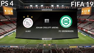 FIFA 19 Ajax vs FC Groningen Gameplay Eredivisie 4K [upl. by Raffaello485]