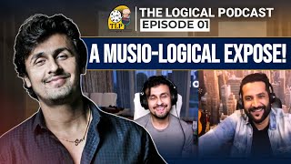 Bollywood and Twitter Boycott Music Copyrights amp more  The Logical Podcast feat Sonu Nigam [upl. by Teresa]