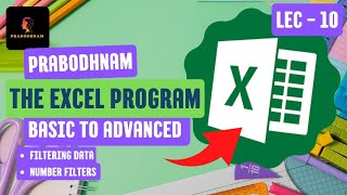 The Excel Program  Lec  10  Filtering in Excel  Number Filters prabodhnam [upl. by Ecinwahs969]