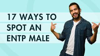 17 Ways to Spot an ENTP Male [upl. by Morrie]