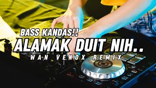 🔱BASS KANDAS PORTO BONITO X ALAMAK DUIT NIH🔱 WAN VENOX REMIX BASSGSNGGA🔱 [upl. by Mellman123]