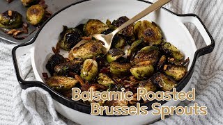 Balsamic Roasted Brussels Sprouts w Bacon and Almonds [upl. by Pages]