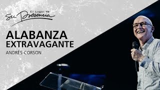 Alabanza extravagante  Andrés Corson  5 Julio 2017 [upl. by Eerb]