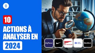 🔎 10 ACTIONS à analyser et surveiller en 2024 [upl. by Nadnarb]