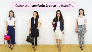 Como usar camiseta branca no trabalho  Anita Bem Criada [upl. by Suoivatram673]