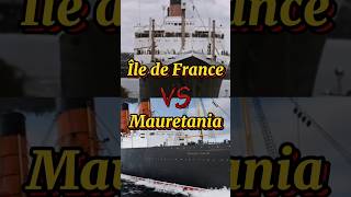 Ocean Liner Tournament pt7  Île de France 🆚 Mauretania shorts ship oceanliner tournament vs [upl. by Reivaj]