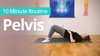 PELVIS HIPS SACRUM LOWER BACK  10 Minute Daily Routines [upl. by Avah]