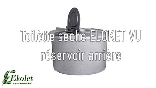 Toilette seche Ekolet VU réservoir arrière [upl. by Anitroc]