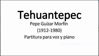 Tehuantepec  Pepe Guízar Morfín 19121980  Partitura para voz y piano [upl. by Siderf]