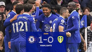 Chelsea v Leeds United 10  Highlights  Premier League [upl. by Kellie572]