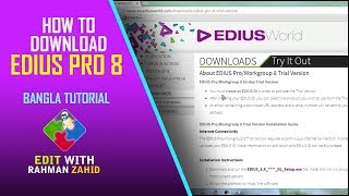 How to download edius pro 8 Create Registration ID and Download free  Edit with Rahman Zahid [upl. by Parrott836]