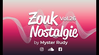 ZOUK NOSTALGIE 26 EDITION SENSUEL [upl. by Cappella654]