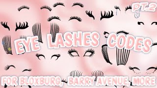 Cute Eye Lashes Codes For Bloxburg amp Berry Avenue roblox aesthetic bloxburg berryavenue PT 2 [upl. by Nodyl]