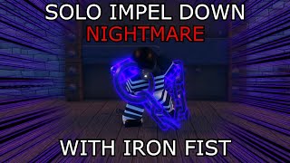 GPO SOLO IMPEL DOWN NIGHTMARE WITH IRON FIST [upl. by Eignav385]