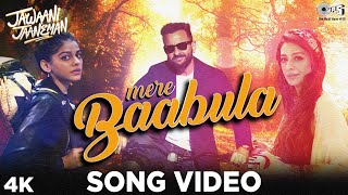 Mere Baabula Song Video  Jawaani JaanemanSaif Alaya F Tabu  Harshdeep Kaur AkhilGourovRoshin [upl. by Naz]