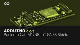 Introducing the Portenta Cat M1NB IoT GNSS Shield From Arduino Pro [upl. by Aicnorev]