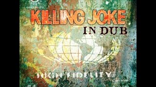 Killing Joke  Pole Shift Perpetual Motion Dub [upl. by Obediah]