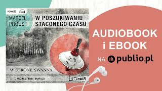 W poszukiwaniu straconego czasu Tom I Marcel Proust Audiobook PL [upl. by Archangel]