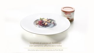 Ricette  Spaghetti di patate al Teroldego con salmerino affumicato e timo  BAUER [upl. by Inasah]