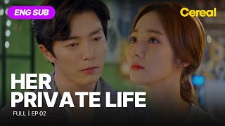 ENG SUB•FULL Her Private Life｜Ep02 parkminyoung kimjaeuck [upl. by Aerdied]