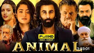 Animal Full Movie In Hindi 2024  Ranbir Kapur New Movie In Hindi Hd 1080p [upl. by Tisbe]