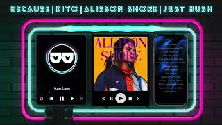 Sadboy Mix Vol 1  BECAUSE  KIYO  ALISSON SHORE  JUST HUSH  NONSTOP OPM PLAYLIST  RNB HIPHOP [upl. by Waneta]