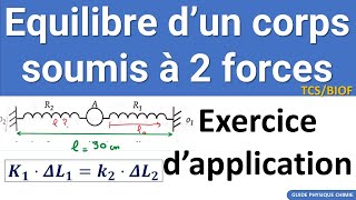 Exercice Corrigé sur léquilibrre dun corps soumis à Deux forces Tronc commun TcsfBiof [upl. by Ennazzus]