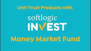 📈 Learn about the Softlogic Money Market Fund [upl. by Lemire817]