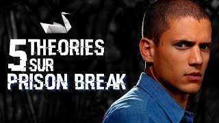 5 THÉORIES SUR PRISON BREAK 99 [upl. by Yerg]