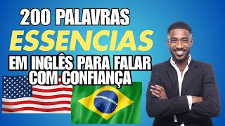 Aprenda as 200 Palavras Essenciais em Inglês para Falar com Confiança [upl. by Nie]