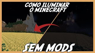 Como deixar o MINECRAFT CLARO SEM MODS E TOCHAS Deixar a noite e as cavernas claras [upl. by Nwad]