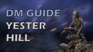 Curse of Strahd DMs Guide Chapter 14 Yester Hill [upl. by Trinidad]