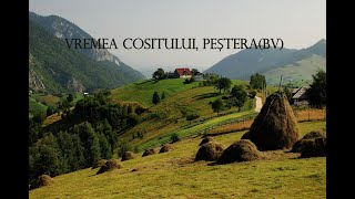 Satul Peștera si Măgura de sub Piatra Craiului Vremea cositului [upl. by Annoit456]