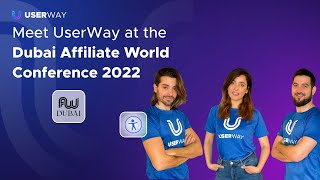 Meet UserWay at the Dubai Affiliate World Conference 2022 [upl. by Moffat]