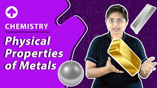 Physical Properties of Metals  Chemistry [upl. by Oster]