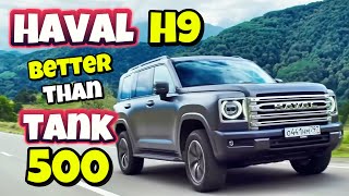 New HAVAL H9 is BETTER and CHEAPER than TANK 500 [upl. by Notyalk]