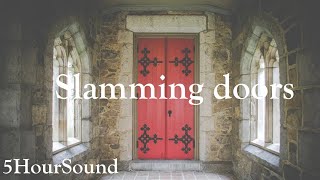 5HourSound  Slamming doors [upl. by Merrili]