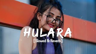 HULARA Song  J STAR  Slowed amp Reverb  Punjabi Song Lofi [upl. by Einaffyt]