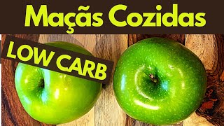 MAÇÃS COZIDAS LOW CARB Mais pectina menos carboidratos [upl. by Brita143]