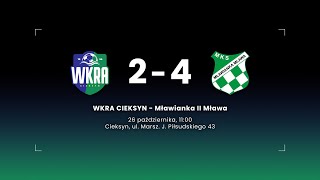 A–Klasa  Wkra Cieksyn 2–4 Mławianka II Mława skrót meczu [upl. by Ardnasal342]