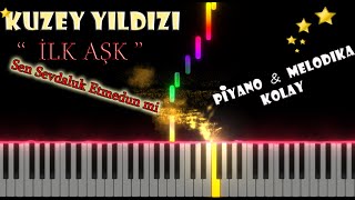 Kuzey Yıldızı sen sevdaluk etmedun mi  Piyano cover  melodika nota  kolay versiyon [upl. by Dannie797]