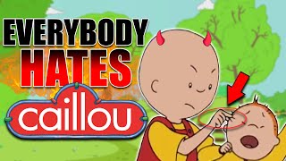 WHY EVERYBODY HATES CAILLOU and why you should too [upl. by Enicnarf]