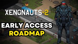 Full Release Roadmap amp Plans  Xenonauts 2 [upl. by Navnod619]