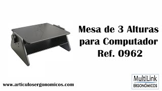 Mesa Ergonómica MÚLTIPLE de 3 alturas para computador Ref 0962 Artecma  MultiLink Ergonómicos [upl. by Crowley179]